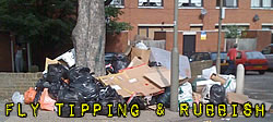 Fly Tipping & Rubbish Removal